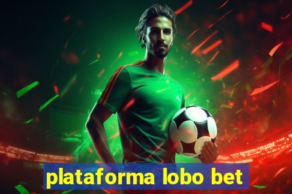 plataforma lobo bet